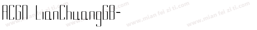 ACGN LianChuangGB字体转换